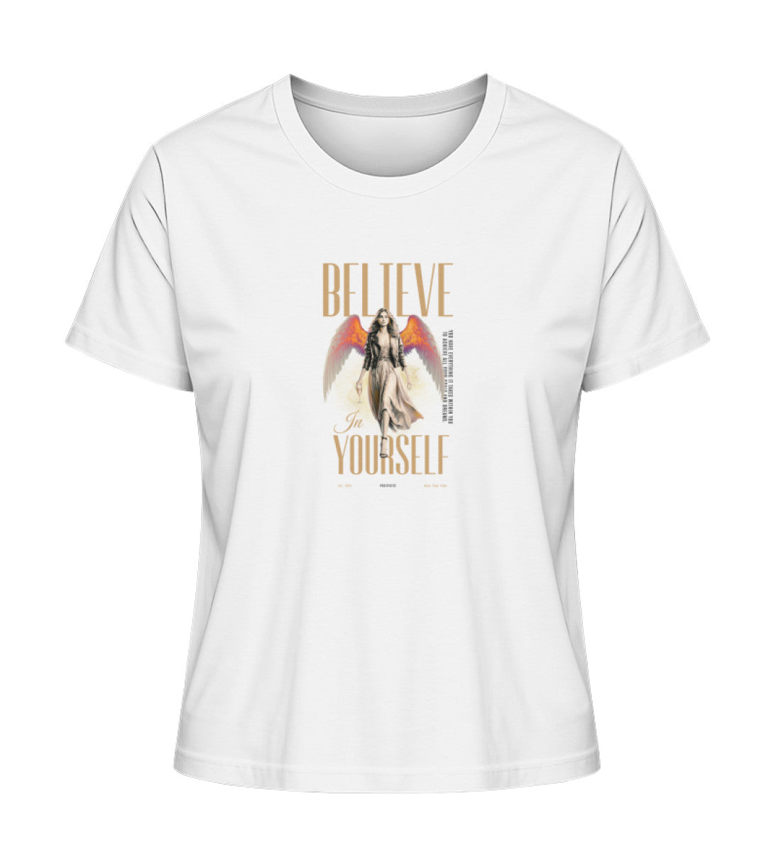 Believe in yourself T-Shirt Organic Cotton