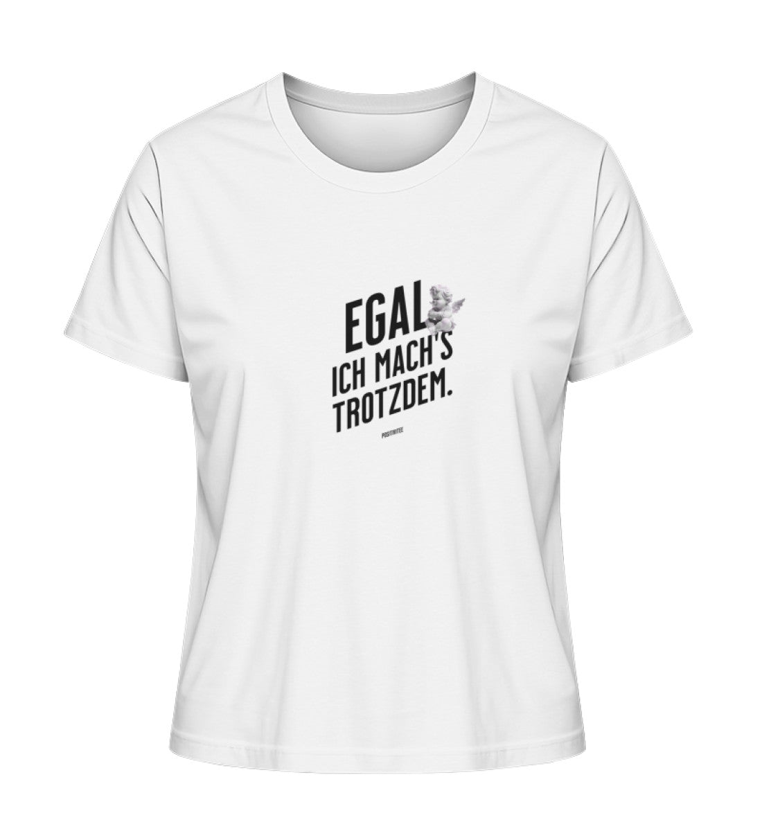 Egal Ich mach's trotzdem T-Shirt Organic Cotton