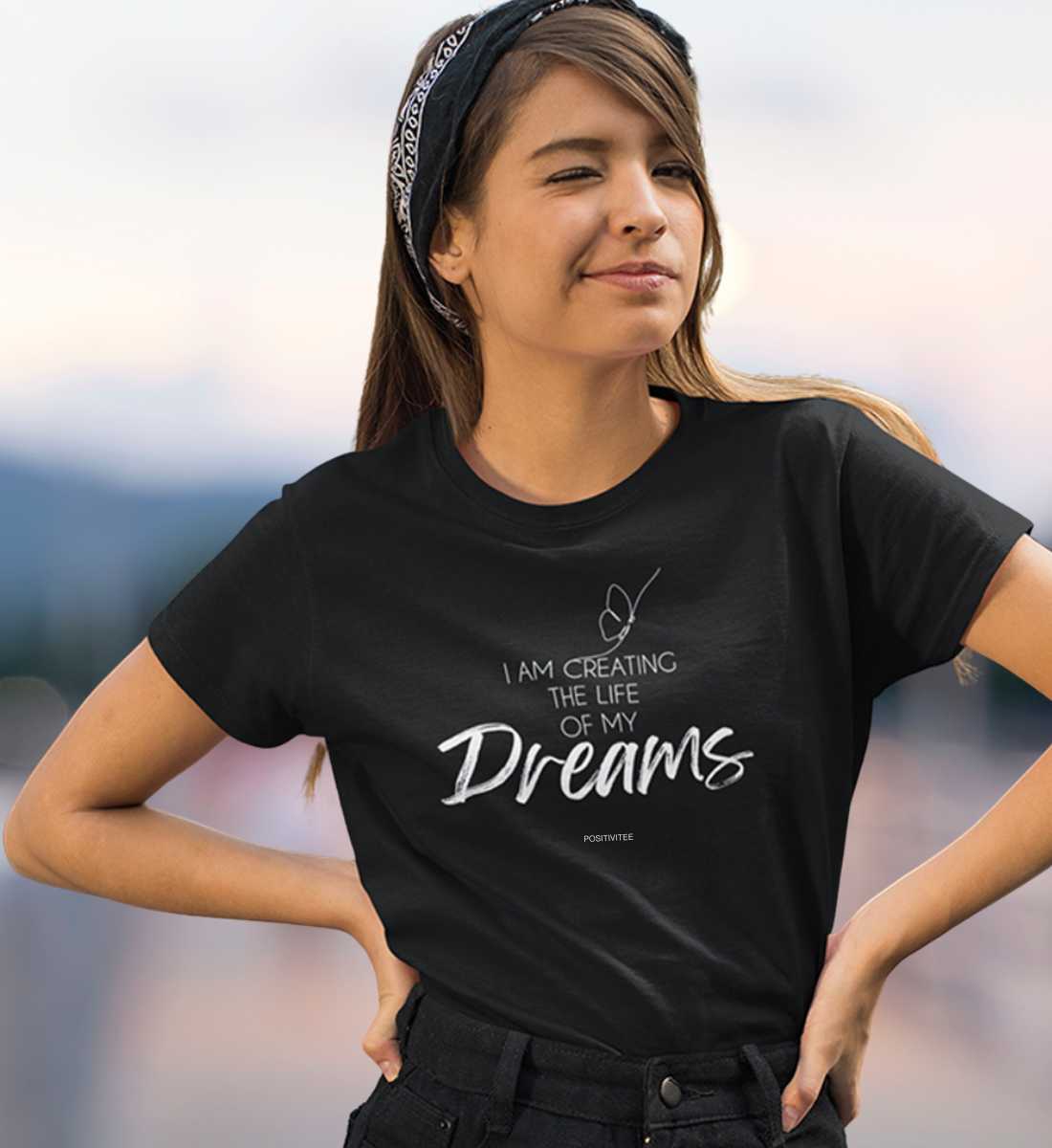 I am creating the life of my dreams  - T-Shirt Organic Cotton